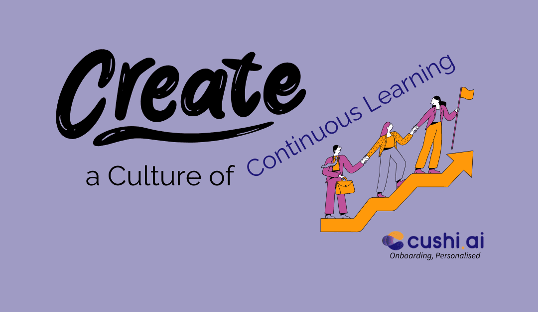 Creating a Culture of Continuous Learning – Onboarding as the First Step